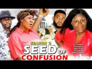 Seed Of Confusion Season 2 (2019)